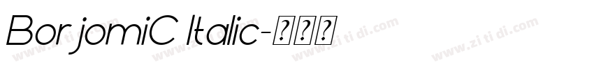 BorjomiC Italic字体转换
